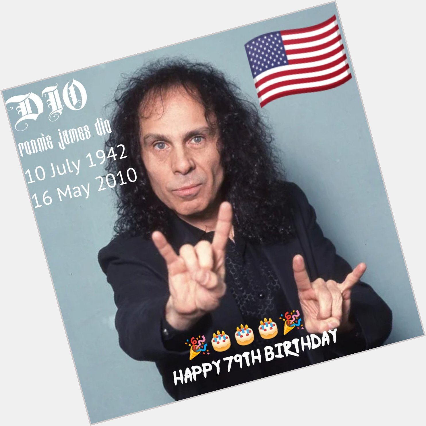   Happy Birthday Vocalist Dio, Ronnie James Dio     
