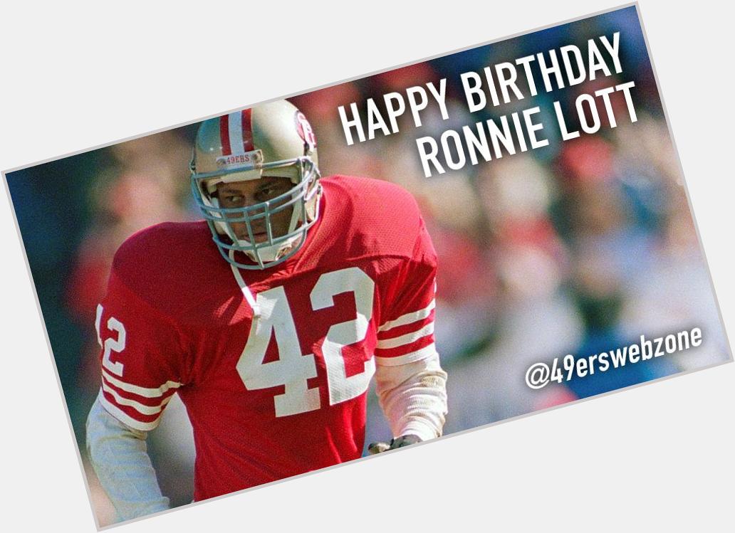 Happy birthday Ronnie Lott 