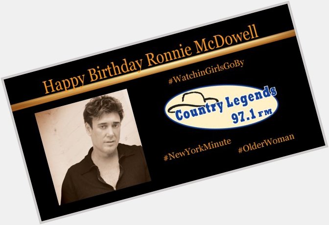 Happy Birthday To Ronnie McDowell Who Celebrated His 67th Birthday This Weekend! 