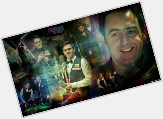Happy Birthday To the Best player ever,The one and The only Ronnie Ó Sullivan 