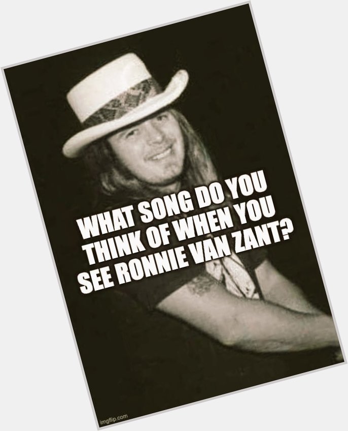 Happy Heavenly Birthday  Ronnie Van Zant!! January 15, 1948 