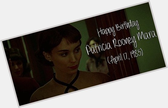 Happy birthday to this incredible actress and a precious angel, patricia rooney mara 