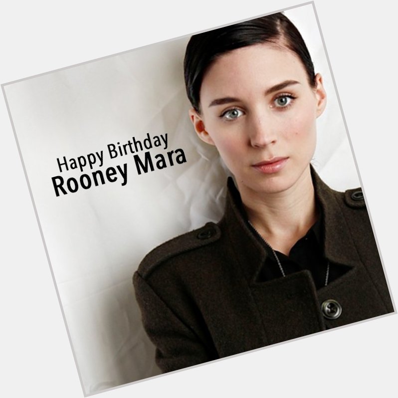 Happy Birthday Rooney Mara! See her in Terrence Malick\s latest film in select cities now! 