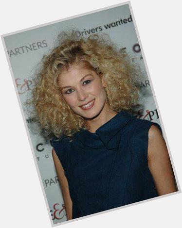  HEY HAPPY BIRTHDAY I HOPE IT\S GR8 here\s a pic of rosamund pike with crazy hair you\ve probs seen b4 