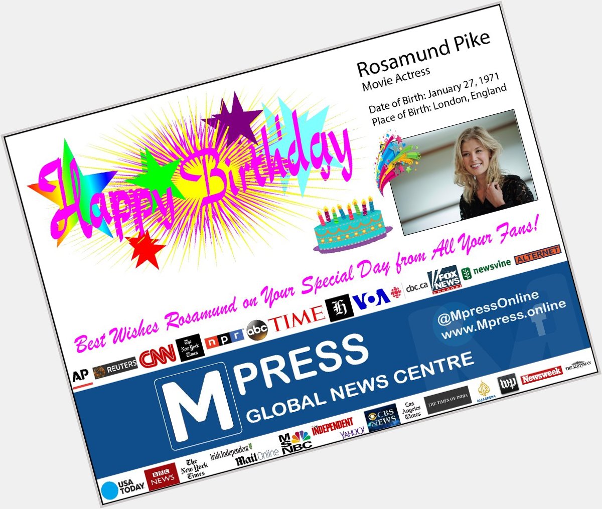 Happy Birthday Rosamund Pike
Mpress Global News Centre 