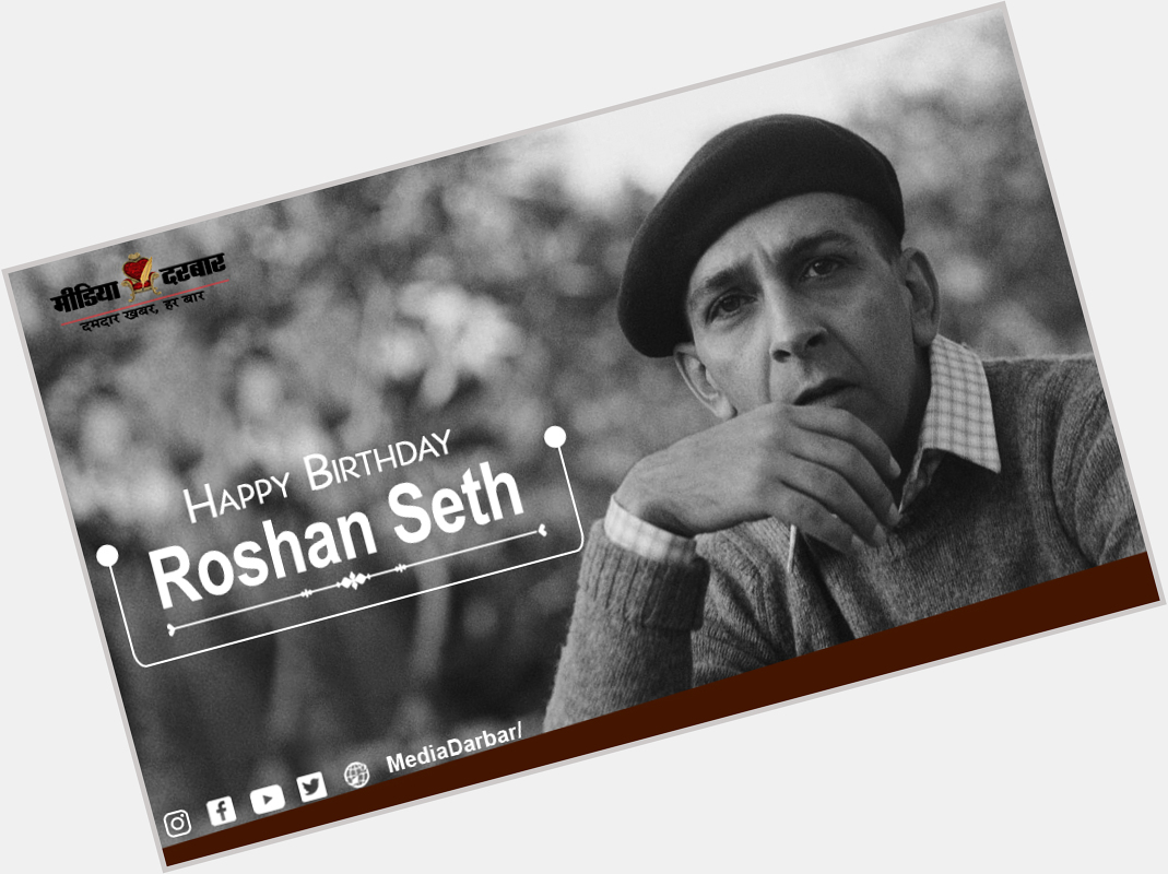 Happy Birthday To Roshan Seth   