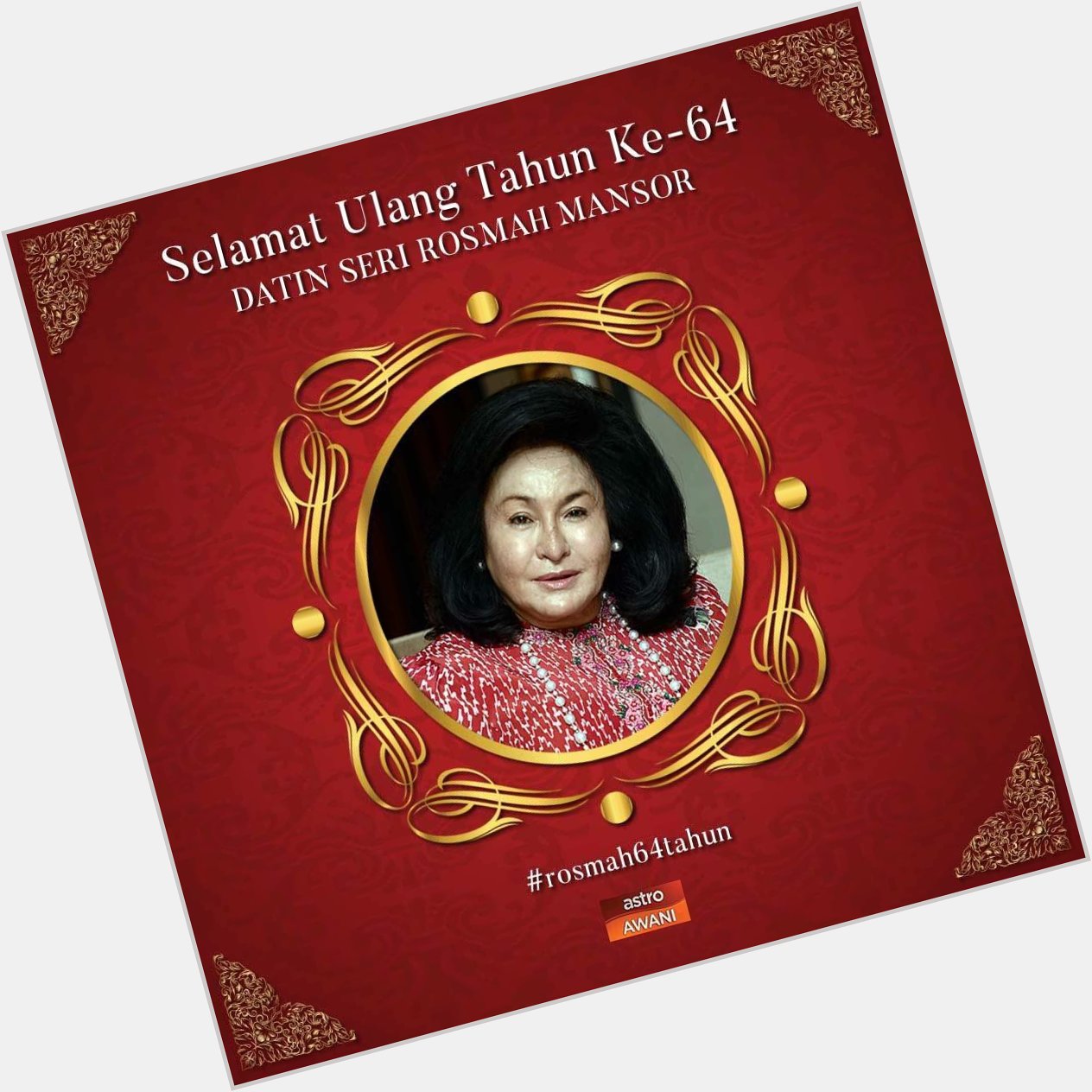 Happy birthday Datin Paduka Seri Rosmah Mansor. kena check balik title tu, silap. 