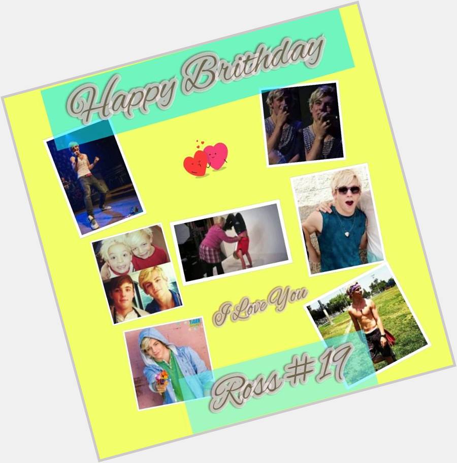  ross lynch happy birthday love you all guayaquil  I hope a good time with your family 