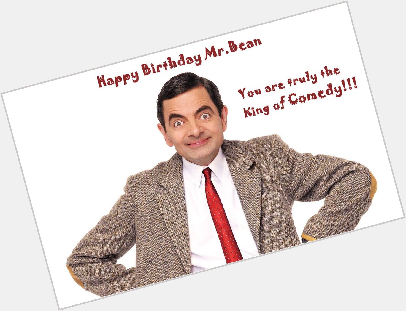 Jan 6 Happy Birthday to the greatest comedian Rowan Atkinson aka Mr.Bean    
You made our childhood awesome 