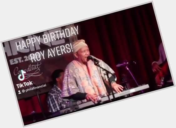 Happy Birthday to Roy Ayers! 