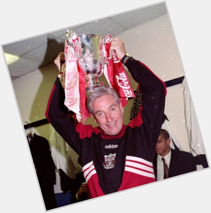 Happy Birthday To Former Liverpool Manager Roy Evans 70 Today 