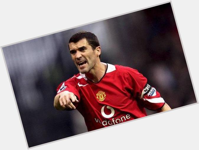 Happy Birthday to one of most volatile and emphatic captains and midfielders, Roy Keane. 
