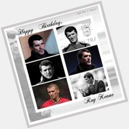 Happy birthday Roy Keane 43rd Legend! 
