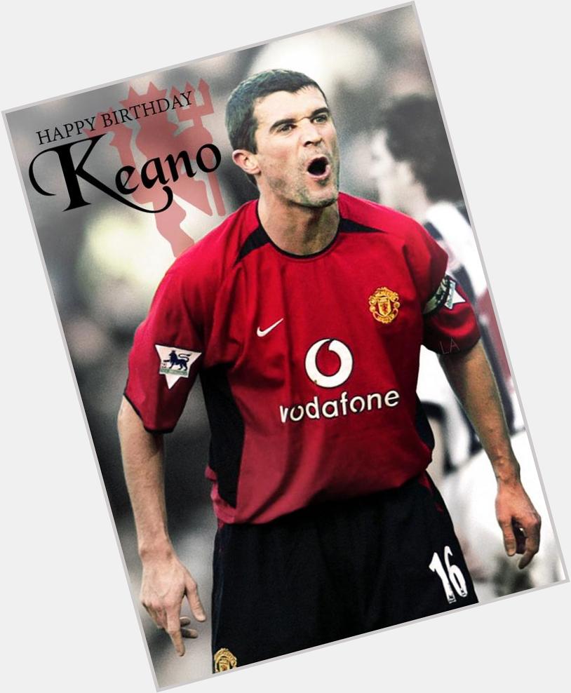 Happy Birthday, Roy Keane! 