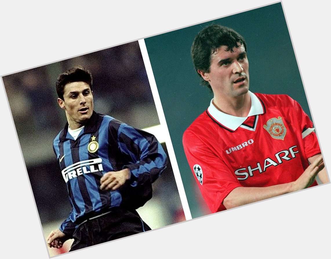 Good day to be born if you want to be a captain

Happy Birthday Roy Keane and Javier Zanetti 