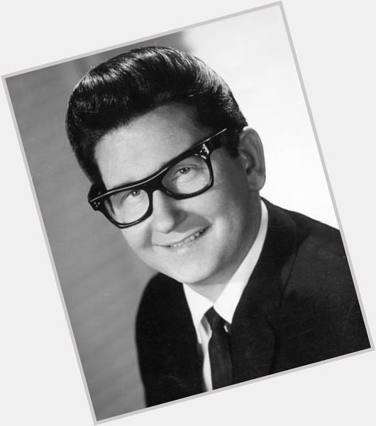 Happy Birthday in memory of Roy Orbison (April 23, 1936 December 6, 1988) \Only The Lonely\  