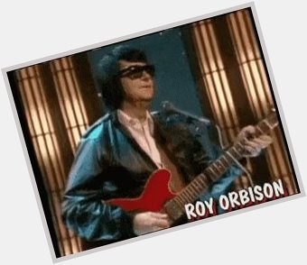 Happy Birthday Roy Orbison :) 