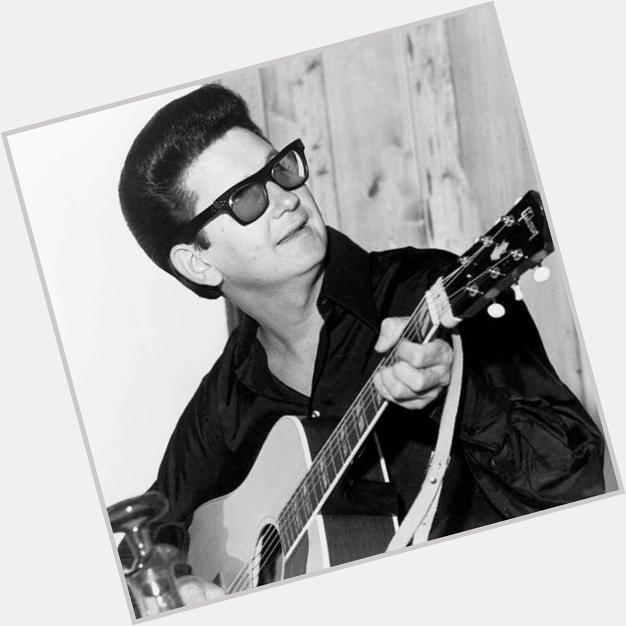  Happy Birthday 23/04/1936 Roy Orbison   