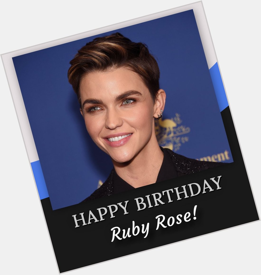 Happy birthday, Ruby Rose! 