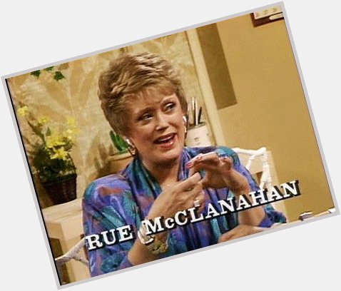 Happy Birthday, Rue McClanahan (Blanche). You are dearly missed!   