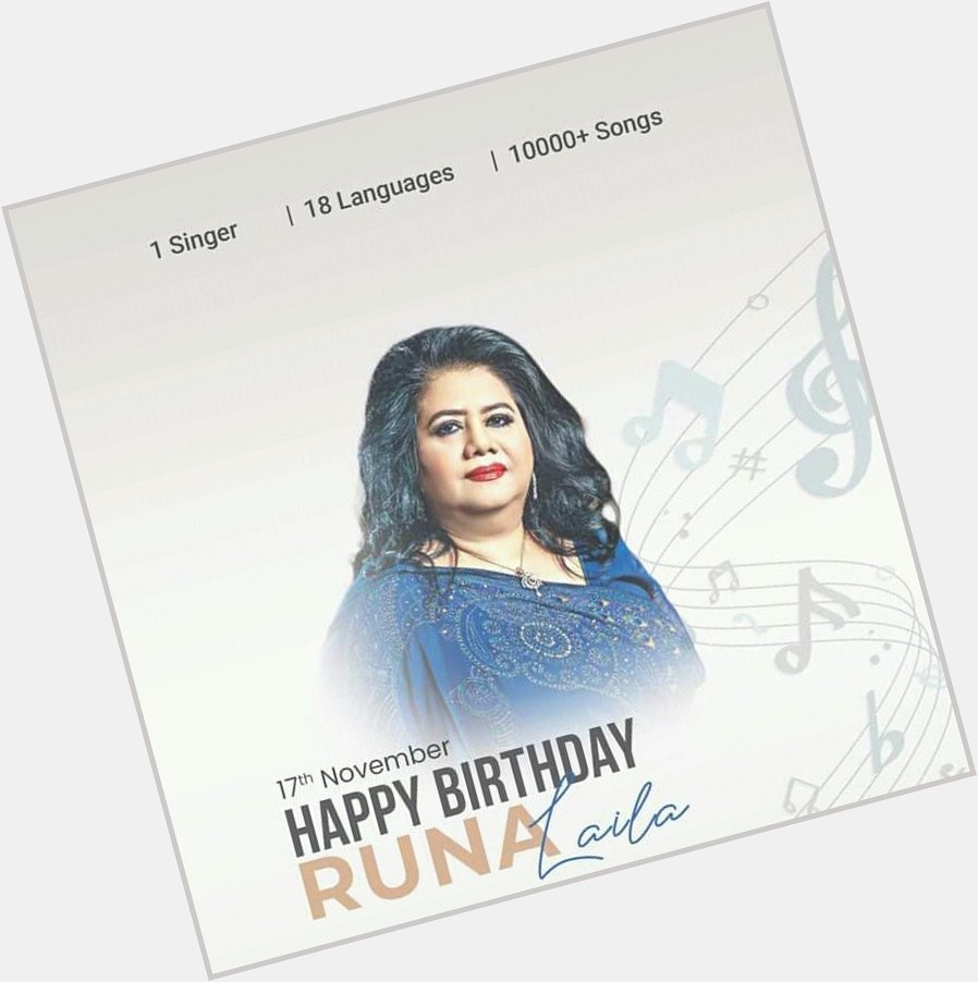 Happy Birthday
The Greatest Living Legend Runa Laila  