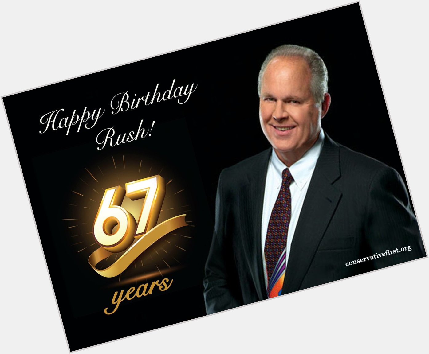 Happy 67th Birthday to Rush Limbaugh. 