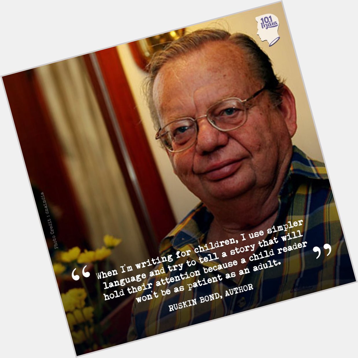 Happy Birthday to one of the best children\s authors there is - Ruskin Bond! 
 