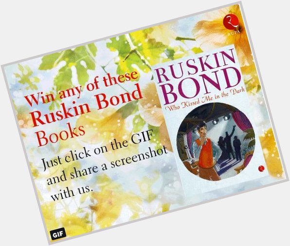  Happy Birthday Ruskin Bond 