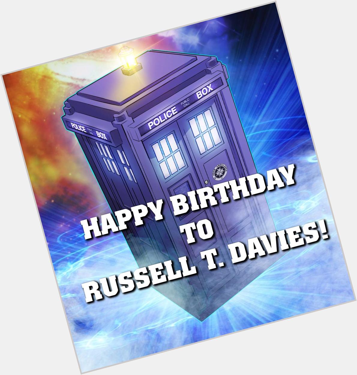 And a warm happy birthday to the amazing Russell T Davies! 
