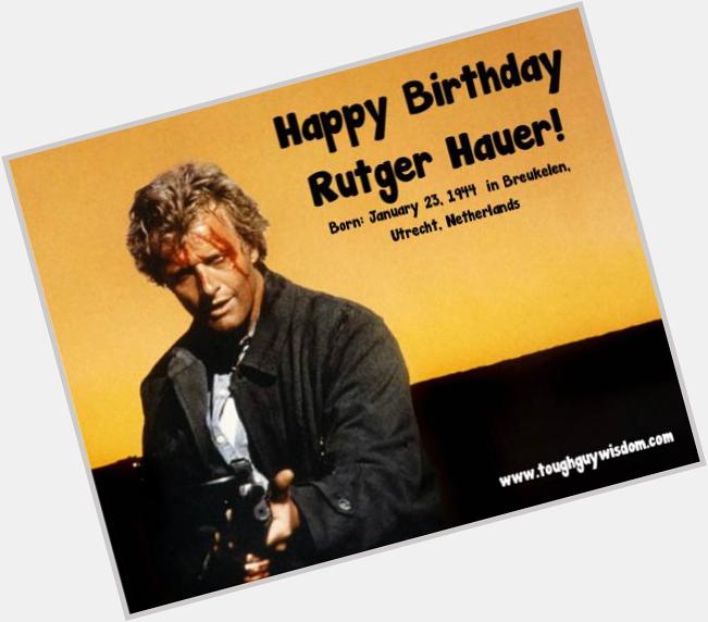 Happy 71st Birthday Rutger Hauer! 