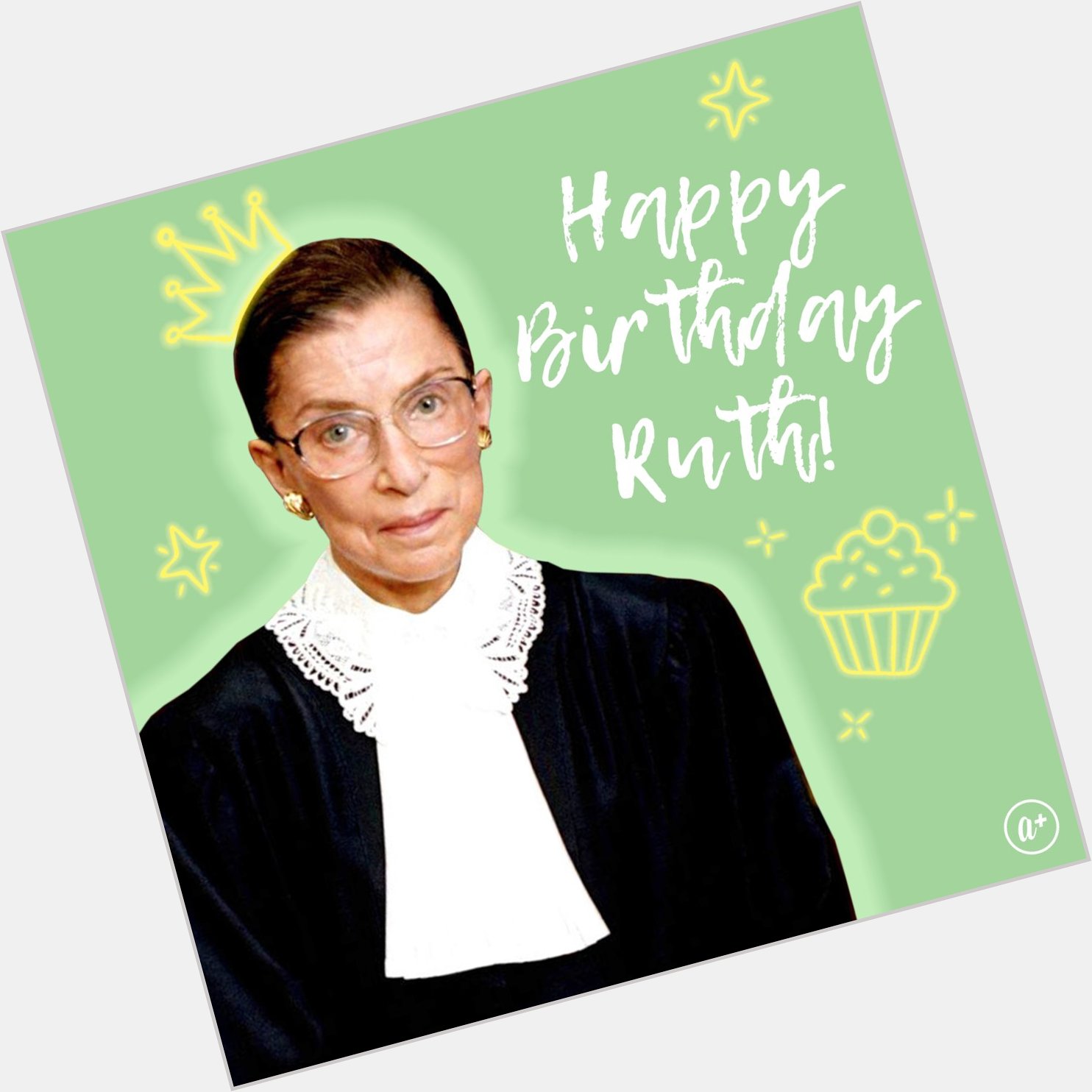 Happy Birthday to Ruth Bader Ginsburg! 
