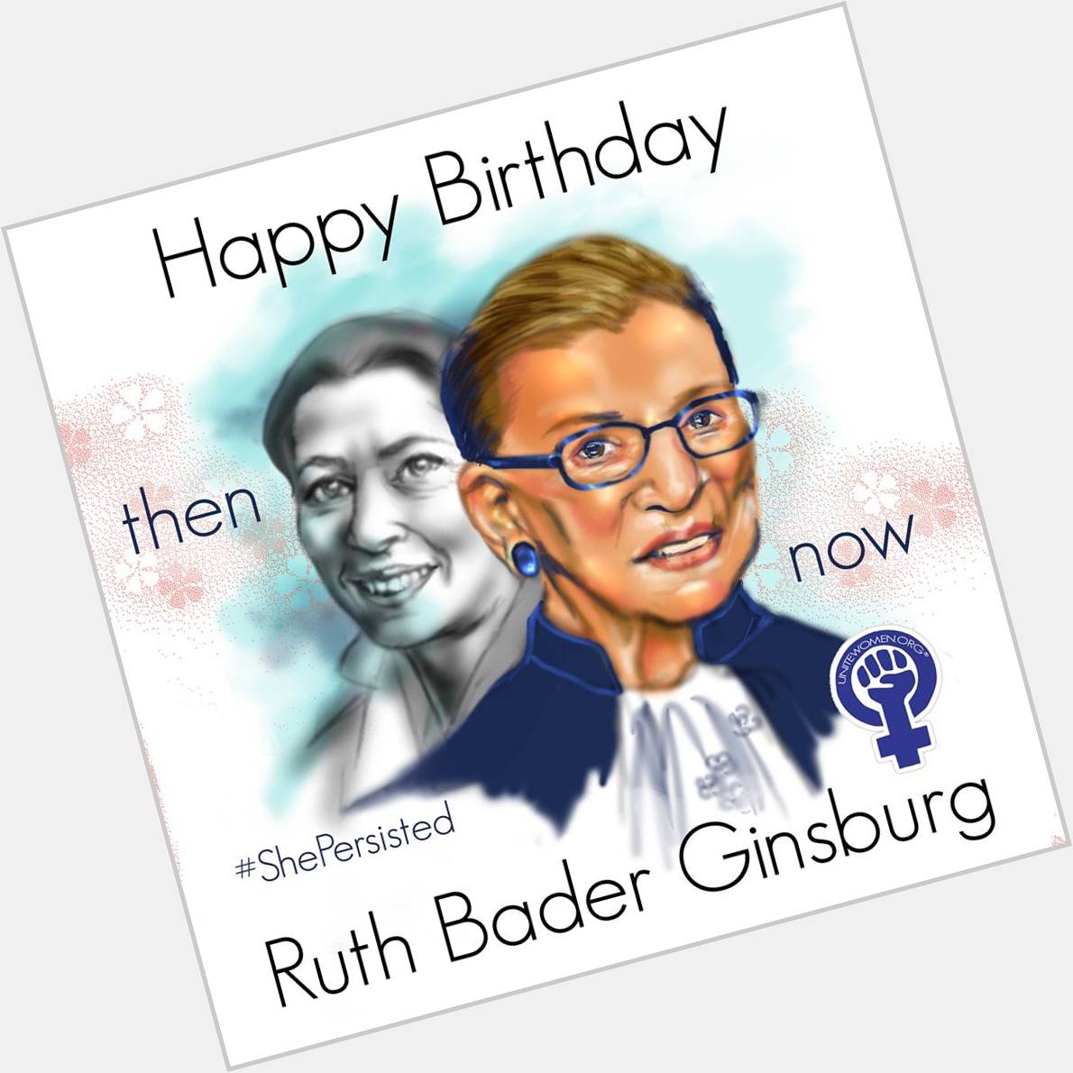 Happy 84th Birthday Ruth Bader Ginsburg! 