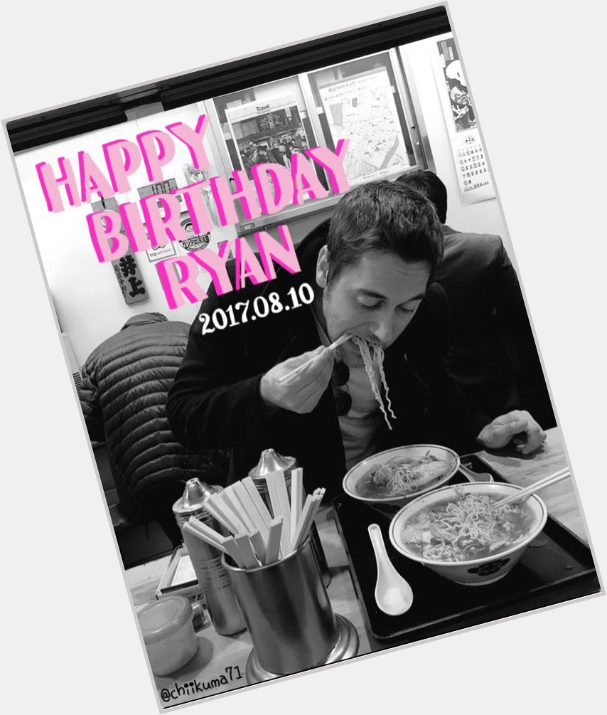  Happy Birthday Ryan  Have a nice day 