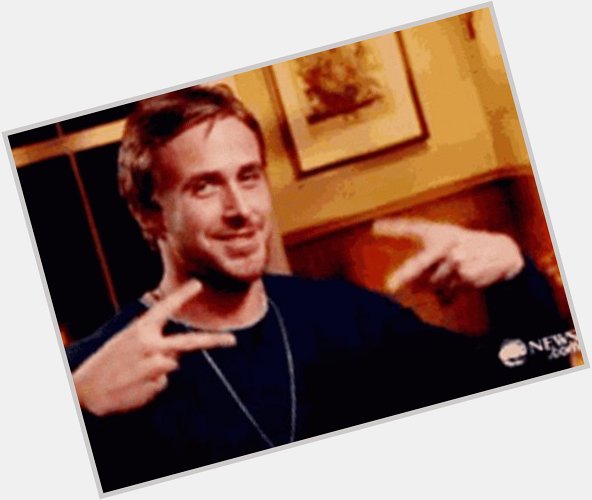   Happy birthday Ryan Gosling    