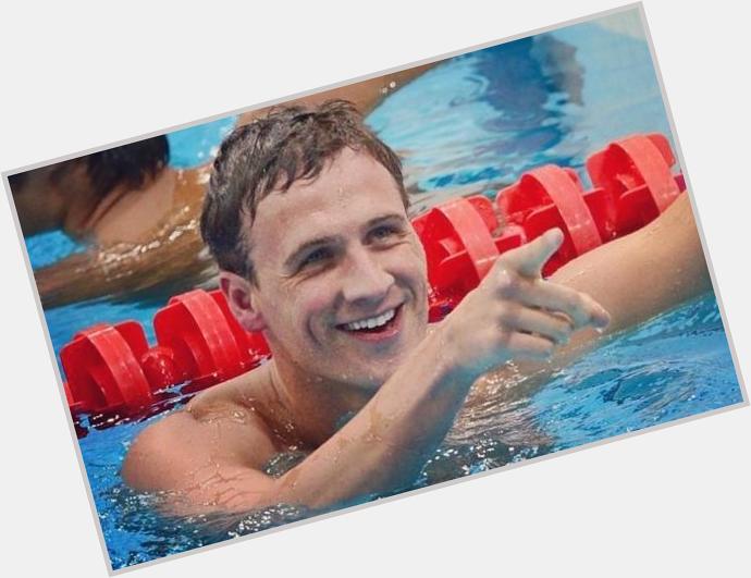 Happy birthday to a very beautiful human being, Ryan Lochte    