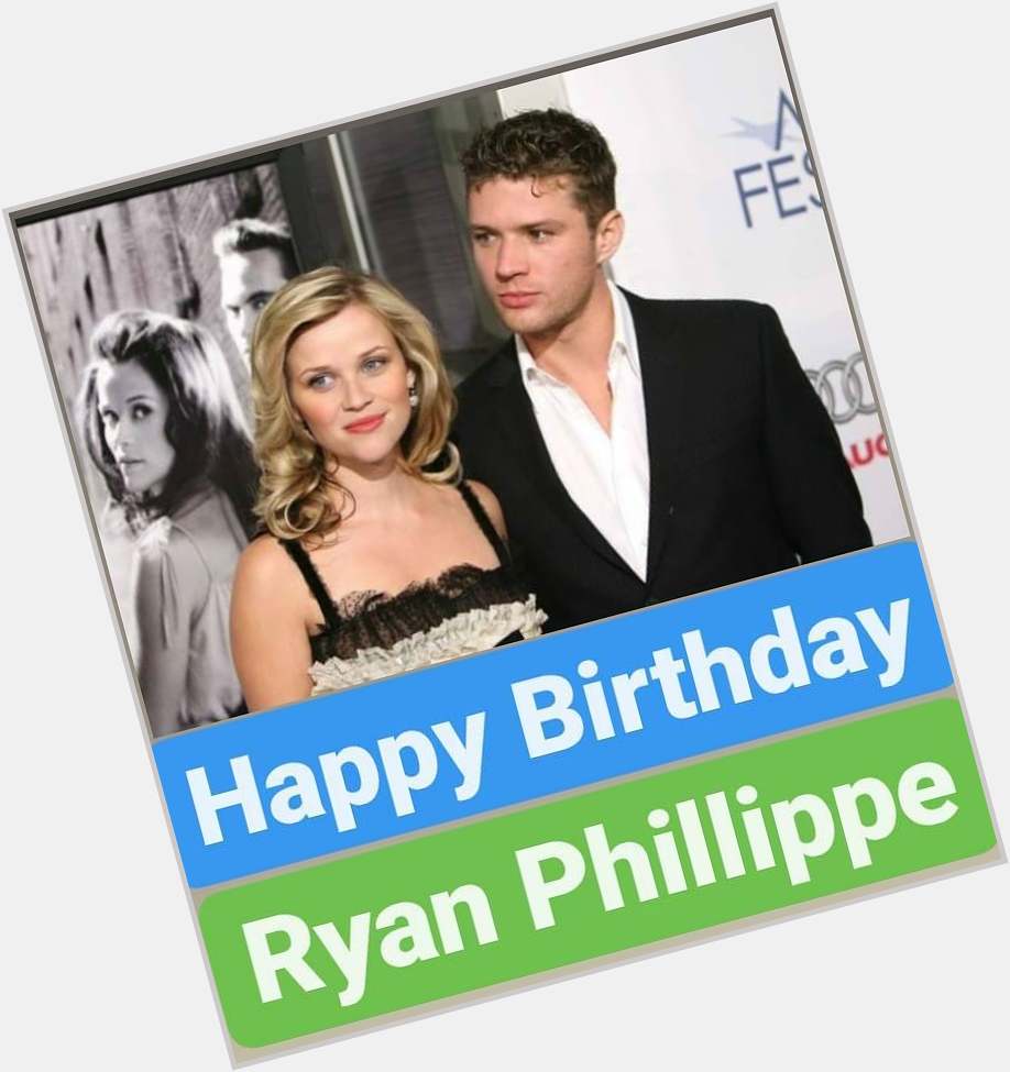 Happy Birthday 
Ryan Phillippe   