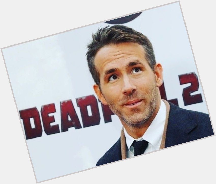 Happy birthday to the best person to ever exist AKA ryan reynolds 