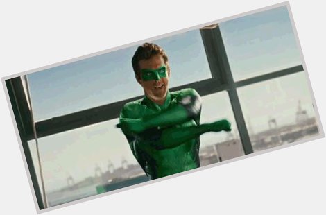 Happy Birthday to Ryan Reynolds, the best person ever named Ryan or Reynolds and the best Green Lantern. 