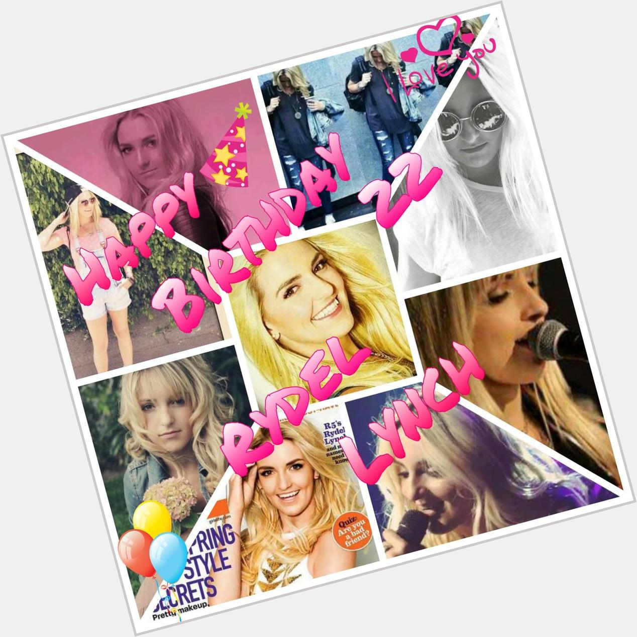  Happy Birthday 22 Rydel Lynch can not believe you meet 22 years     I love you 