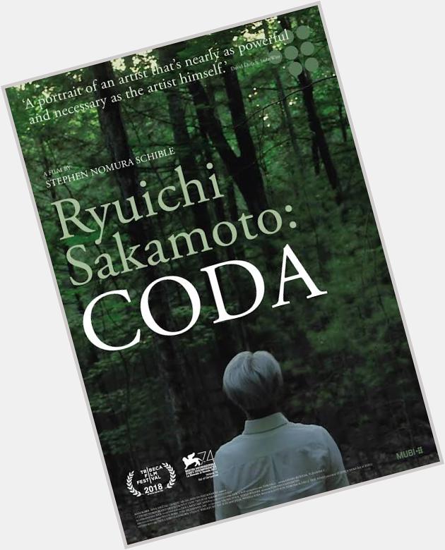 Happy birthday, Ryuichi Sakamoto. The documentary Ryuichi Sakamoto: Coda (2017) available in Mubi US. 