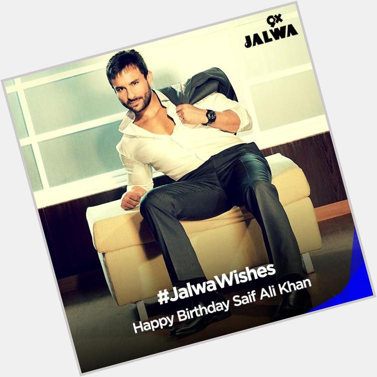  Saif Ali Khan \The Nawab\ a very Happy Birthday. if you are excited to watch 
