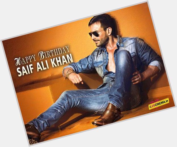 Happy Birthday Saif  Ali Khan...One Of The Cool Actor Of Bollywood 