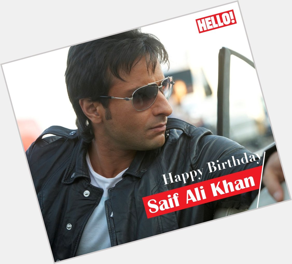 HELLO! wishes Saif Ali Khan a very Happy Birthday   
