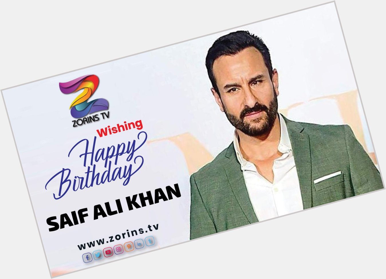 Wishing Happy Birthday to Saif Ali Khan Pataudi - Zorins TV Team 