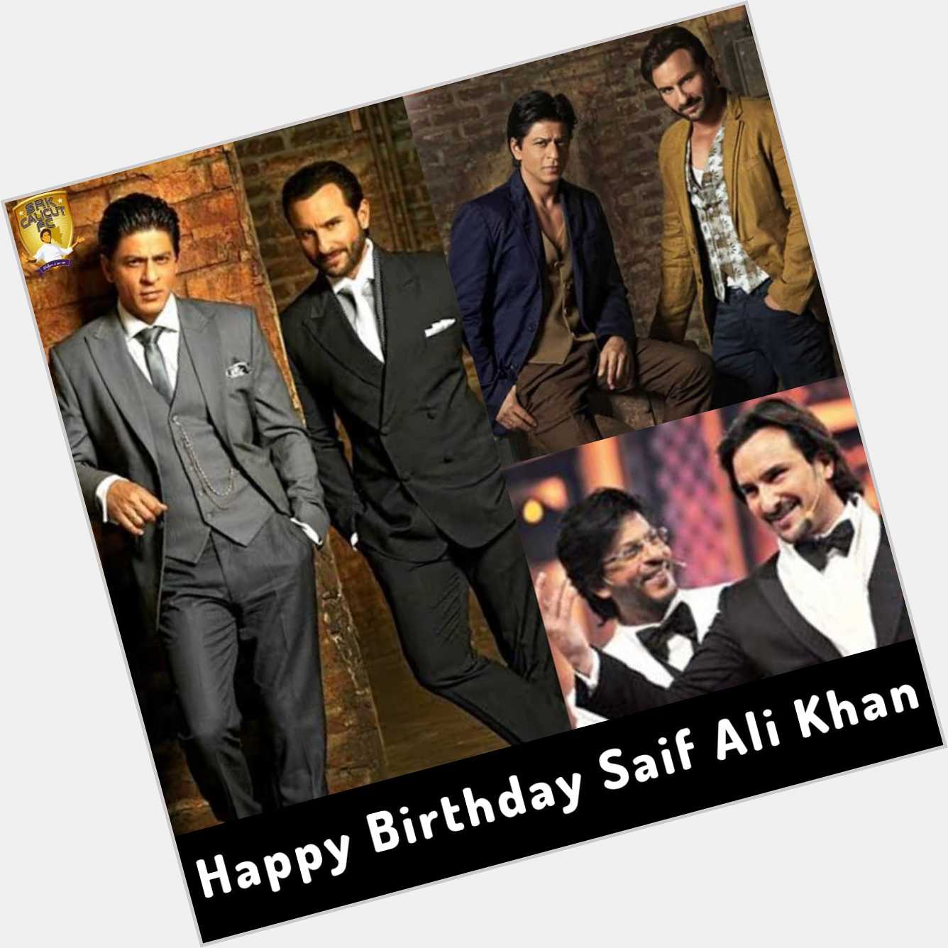 Happy birthday Saif Ali Khan. 