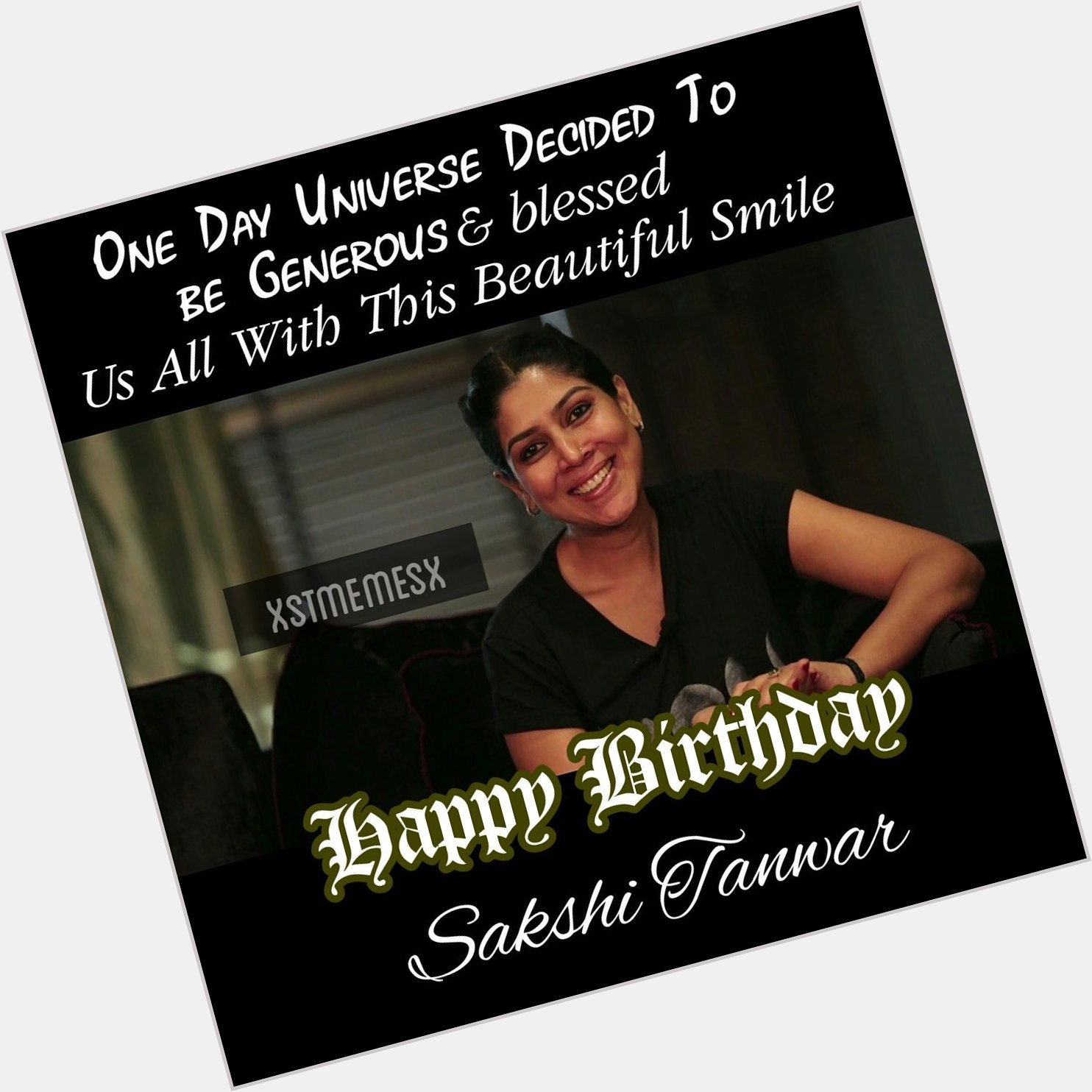 Happy Birthday Sakshi Tanwar
& Her precious smile 
