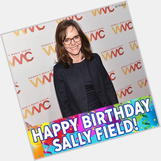 Happy Birthday to Sally Field! The Oscar-winning actress is celebrating today. 