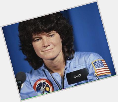Happy birthday, and thank you Sally Ride for representing women everywhere and making history . 