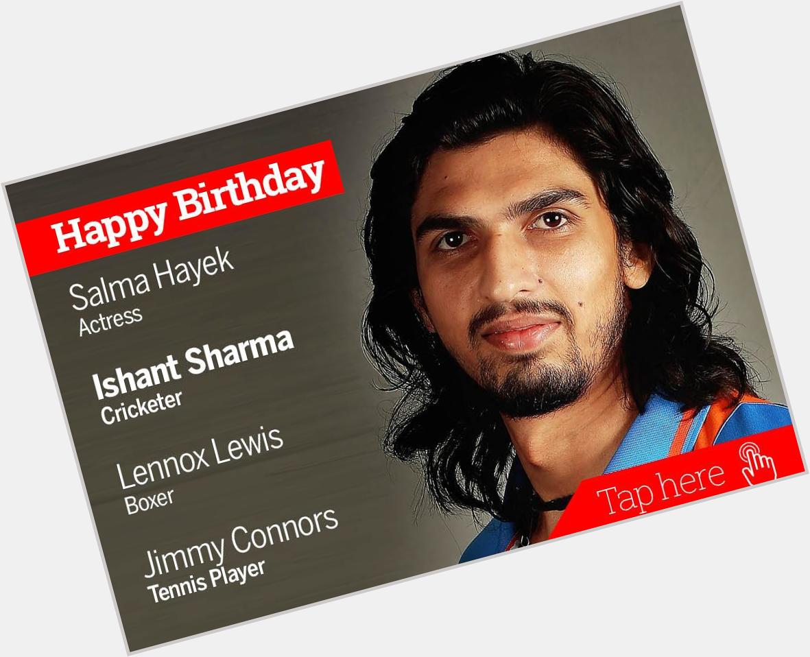 Newsflicks: Happy Birthday Salma Hayek, Ishant Sharma, Lennox Lewis, Jimmy Connors 