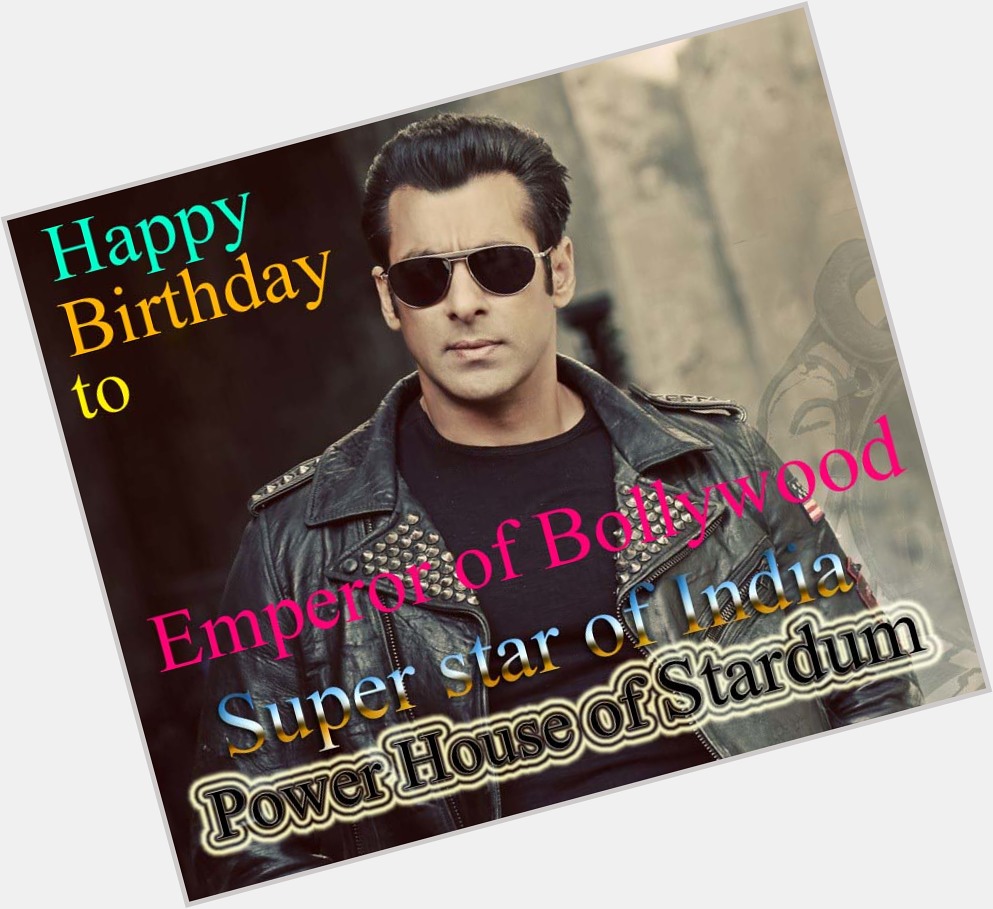  HAPPY BIRTHDAY SALMAN KHAN WHO TURNS 50! 